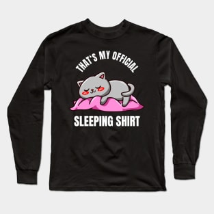 Cute Cat That's My Sleeping Shirt funny Pyjama Long Sleeve T-Shirt